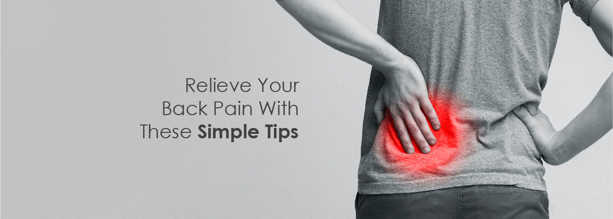 Relieve Your Back Pain With These Simple Tips